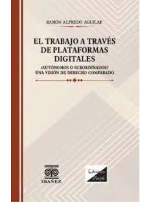 El Trabajo A Traves De Las Plataformas Digitales