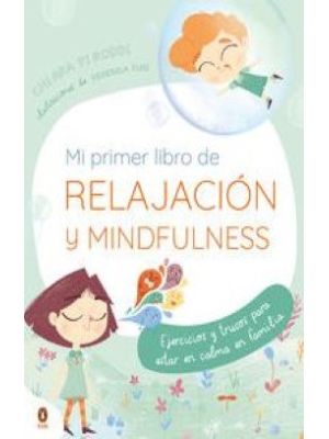 Mi Primer Libro De Relajacion Y Mindfulness