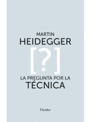 La Pregunta Por La Tecnica