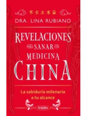 Revelaciones Para Sanar Con Medicina China