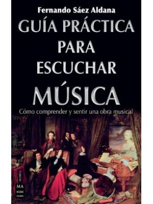 Guia Practica Para Escuchar Musica