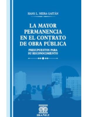 La Mayor Permanencia En El Contrato De Obra Publica