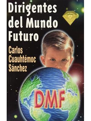 Dirigentes Del Mundo Futuro