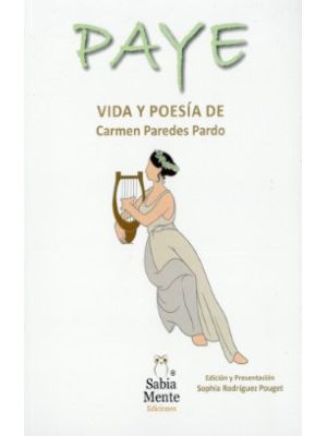 Paye Vida Y Poesia De Carmen Paredes Pardo