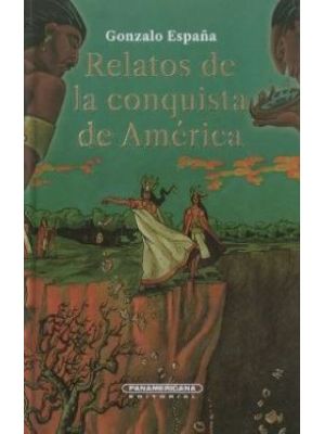 Relatos De La Conquista De America