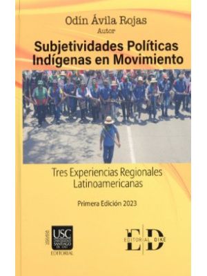 Subjetividades Politicas Indigenas En Movimiento