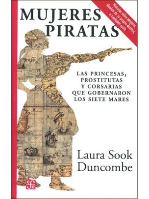 Mujeres Piratas Las Princesas Prostitutas Y Corsarias