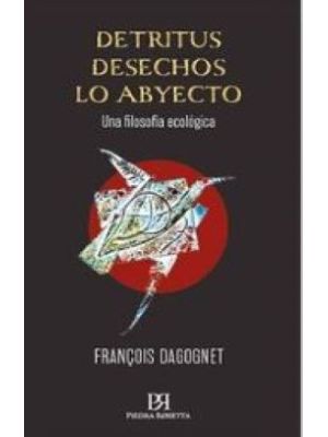 Detritus Desechos Lo Abyecto