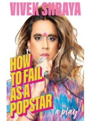 How To Fail As A Popstar