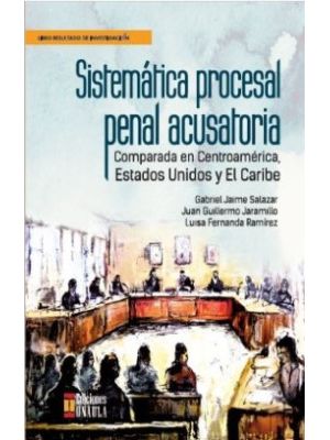 Sistematica Procesal Penal Acusatoria