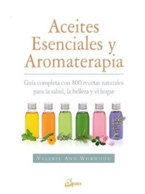 Aceites Esenciales Y Aromaterapia