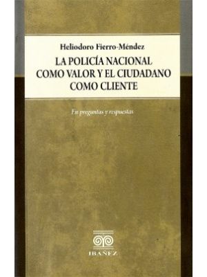 La Policia Nacional Como Valor Y El Ciudadano Como Cliente