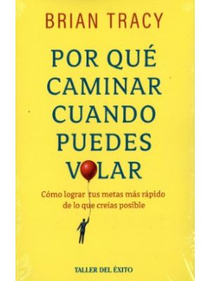 Por Que Caminar Cuando Puedes Volar