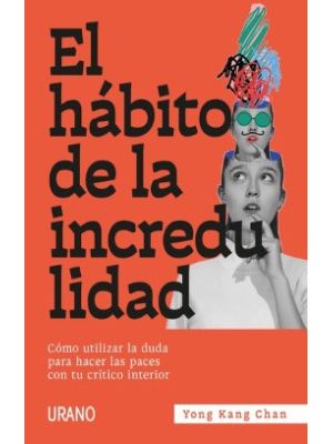 El Habito De La Incredulidad