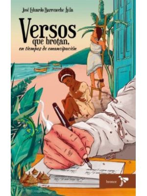 Versos Que Brotan En Tiempos De Emancipa