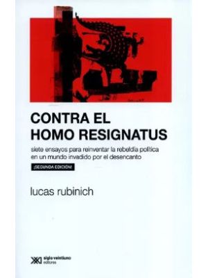 Contra El Homo Resignatus