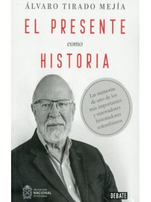 El Presente Como Historia