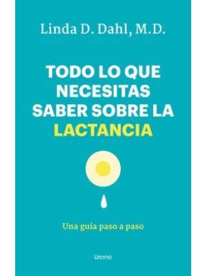 Todo Lo Que Necesitas Saber Sobre La Lactancia