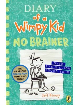 Diary Of A Wimpy Kid 18 No Brainer