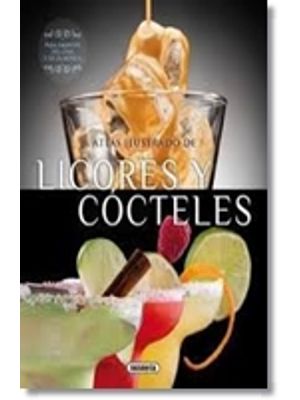 Licores Y Cocteles Atlas Ilustrado