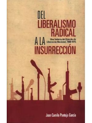 Del Liberalismo Radical A La Insurreccion