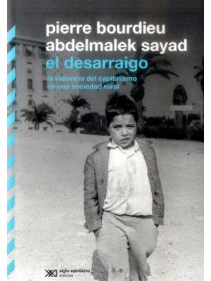 El Desarraigo La Violencia Del Capitalismo En Una Sociedad Rural