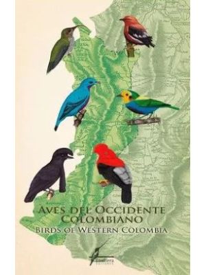 Aves Del Occidente Colombiano Birds Of Western Colombia