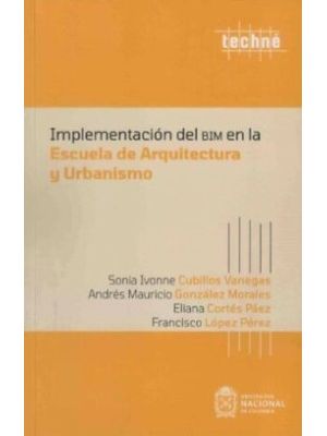 Implementacion Del Bim En La Escuela De Arquitectura Y Urbanismo