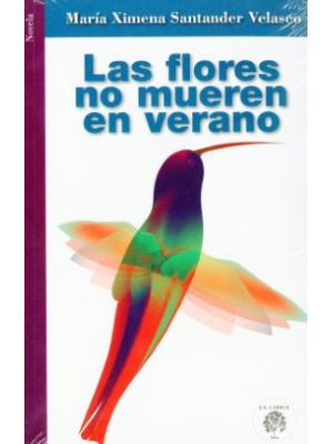 Las Flores No Mueren En Verano