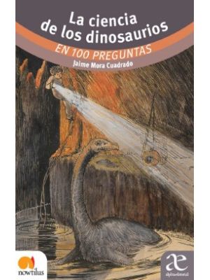 La Ciencia De Los Dinosaurios En 100 Preguntas