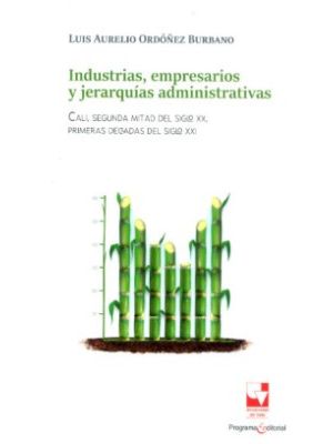 Industrias Empresarios Y Jerarquias Administrativas