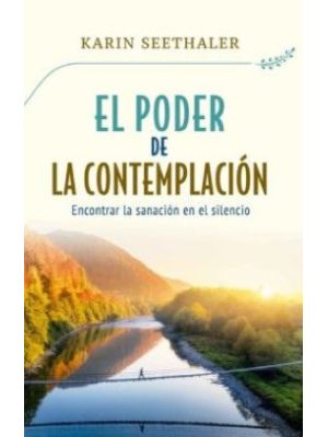 El Poder De La Contemplacion