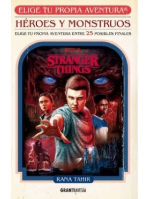 Stranger Thigs Heroes Y Mounstruos