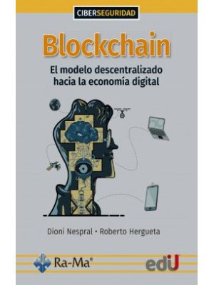 Blockchain El Modelo Descentralizado Hacia La Economia Digital