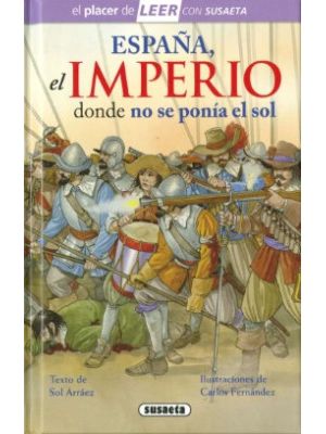 EspaÑa El Imperio Donde No Se Ponia El Sol