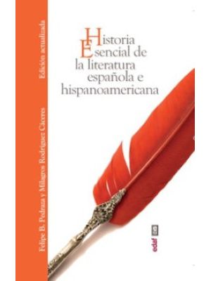 Historia Esencial De La Literatura EspaÑola E Hispanoamericana