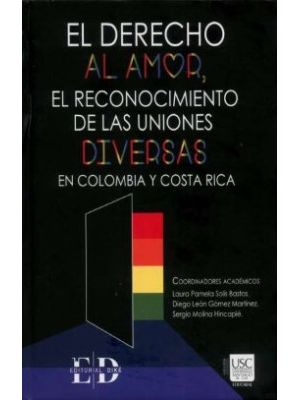 El Derecho Al Amor El Reconocimiento De Las Uniones