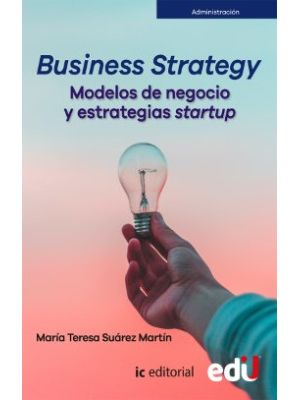 Business Strategy Modelos De Negocio Y Estrategias Startup