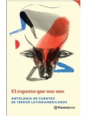 El Espanto Que Nos Une