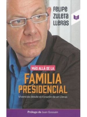 Mas Alla De La Familia Presidencial