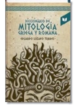 Diccionario De Mitologia Griega Y Romana