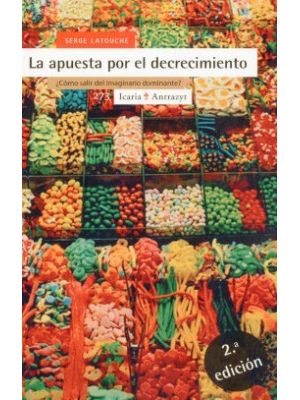 La Apuesta Por El Decrecimiento