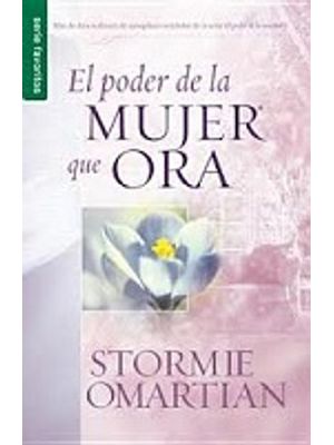 El Poder De La Mujer Que Ora