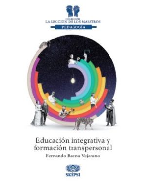 Educacion Integrativa Y Formacion Transpersonal