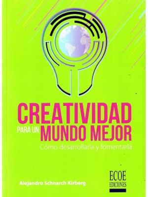 Creatividad Para Un Mundo Mejor