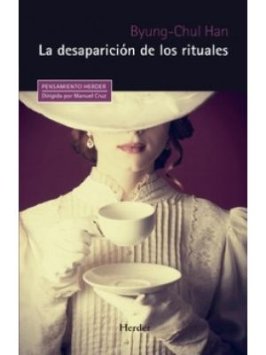 La Desaparicion De Los Rituales