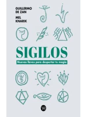 Sigilos Nuevas Llaves Para Despertar Tu Magia