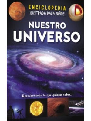 Enciclopedia Ilustrada Para NiÑos Nuestro Universo