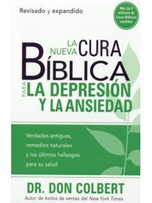 La Nueva Cura Biblica Para La Depresion Y La Ansiedad