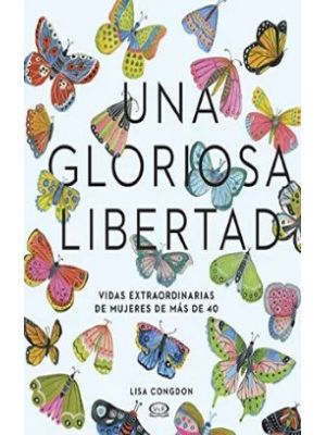 Una Gloriosa Libertad